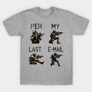 Per My Last Email T-Shirt